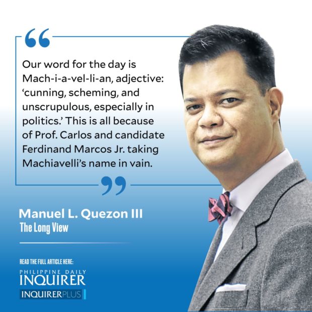 Quote card for The Long View: Marcos’ Machiavelli moment