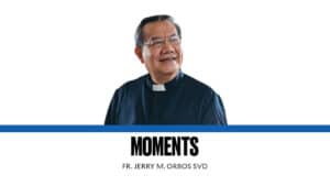 Fr. Jerry M. Orbos SVD, Moments